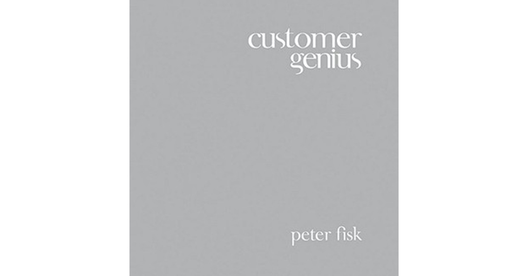 Customer Genius: Becoming a Customer-Centric Business Customer Genius: Becoming a Customer-Centric Business